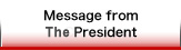 Message from the President