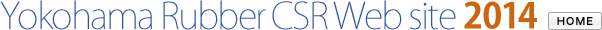 YOKOHAMA RUBBER CSR Web Site 2014