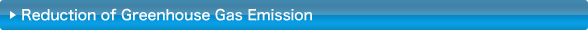 Reduction of Greenhouse Gas Emission